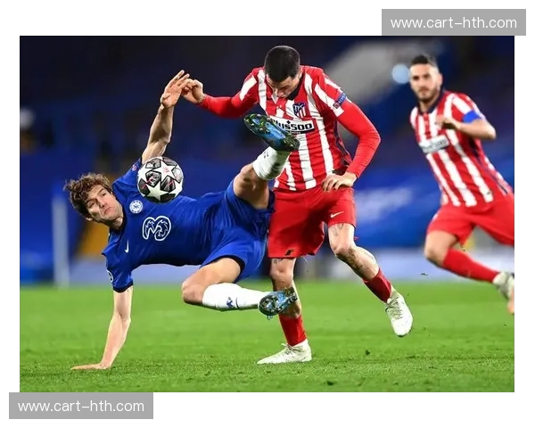 绿茵激荡：马德里竞技与切尔西的史诗对决，不止是胜负